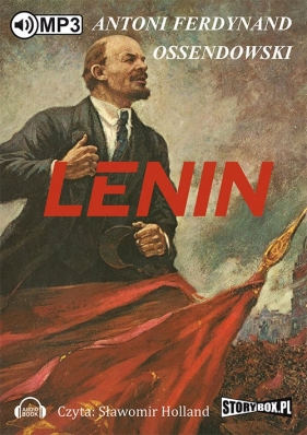 Lenin (Audiobook) - Antoni Ferdynand Ossendowski