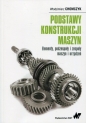 Podstawy konstrukcji maszyn - Włodzimierz Chomczyk