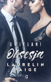 Uwikłani Tom 2 Obsesja (Uszkodzona okładka) - Paige Laurelin