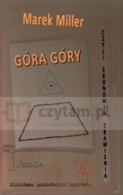 Góra Góry czyli ekonomia zdziwienia