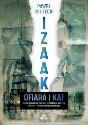 Izaak. Ofiara i kat - Paweł Skutecki