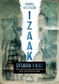 Izaak. Ofiara i kat - Paweł Skutecki