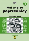 Moi wielcy poprzednicyTom 1 Kasparow Garri