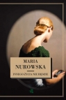 Innego życia nie będzie  Nurowska Maria