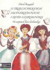 O trzech pięknych młynarzównach i złym czarowniku - Marek Brzeziński