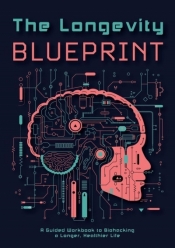 The Longevity Blueprint - Books Editors