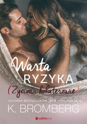 Warta ryzyka - K. Bromberg