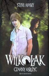 Wilkołak Czarny księżyc - Feasey Steve