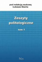 Zeszyty politologiczne Tom 1 - <br />
