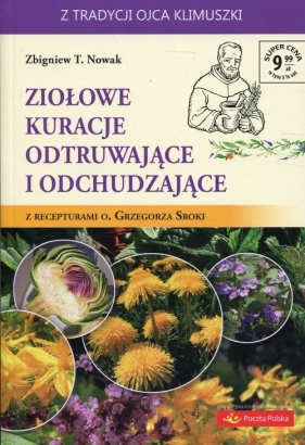 Ziołowe kuracje odtruwające i odchudzające - Zbigniew T. Nowak