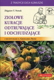 Ziołowe kuracje odtruwające i odchudzające - Zbigniew T. Nowak