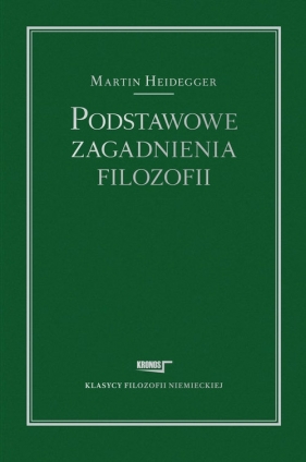 Podstawowe zagadnienia filozofii - Martin Heidegger