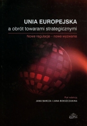 Unia Europejska a obrót towarami strategicznymi - <br />