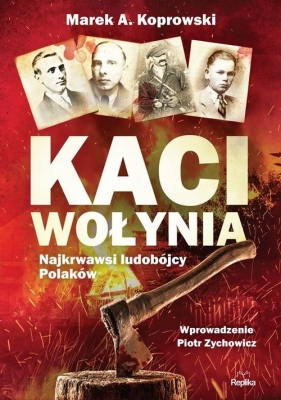 Kaci Wołynia. - Marek A. Koprowski