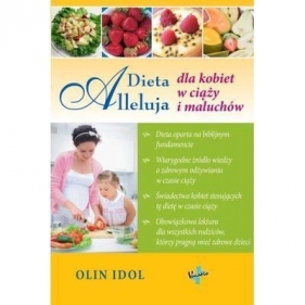 Dieta Alleluja dla kobiet w ciąży i maluchów - Idol Olin