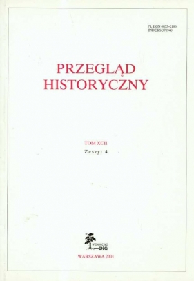 Przegląd Historyczny tom XCII Zeszyt 4 - <br />