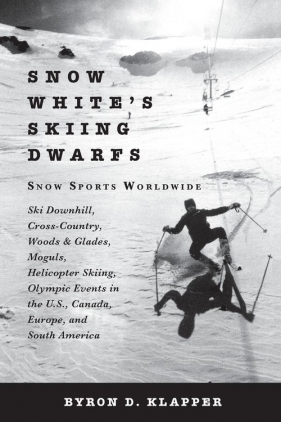 Snow White's Skiing Dwarfs - Klapper Byron D