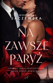 Na zawsze Paryż - Weronika Jaczewska