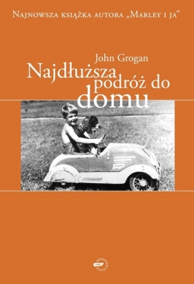 Najdłuższa podróż do domu - Grogan John