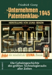 &#155,Unternehmen Patentenraub&#139, 1945 - Friedrich Georg