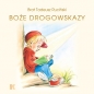 Boże drogowskazy (dla chłopców) - Tadeusz Ruciński