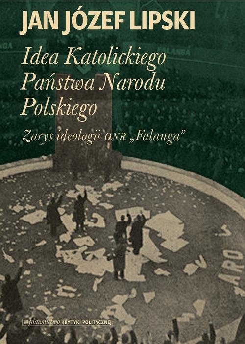 Idea Katolickiego Państwa Narodu Polskiego