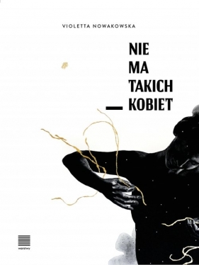 Nie ma takich kobiet - Violetta Nowakowska