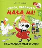 Uwaga, nadchodzi Mała Mi! Nieustraszeni władcy mórz (Uszkodzona okładka) - Opracowanie zbiorowe