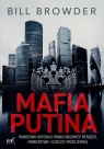 Mafia PutinaPrawdziwa historia o praniu brudnych pieniędzy, morderstwie i Browder Bill