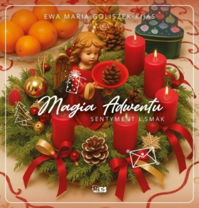 Magia Adwentu - Ewa Maria Goliszek-Kijas