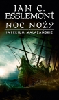 Noc noży. Imperium Malazańskie. Tom 1 - Ian Cameron Esslemont, Ian Cameron Esslemont