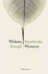Enough / Wystarczy Wisława Szymborska