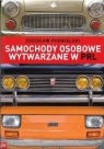 Samochody osobowe wytwarzane w PRL Zdzisław Podbielski