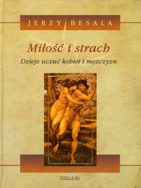 Miłość i strach Tom 1 - Jerzy Besala