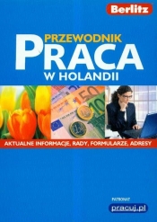 Przewodnik Praca w Holandii