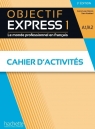 Objectif Express 1 A1/A2 3e ed ćwiczenia + online Anne-Lyse Dubois, Sara Kaddani