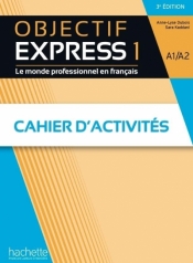 Objectif Express 1 A1/A2 3e ed ćwiczenia + online - Sara Kaddani, Anne-Lyse Dubois
