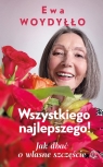  Wszystkiego najlepszego! Jak dbać o własne szczęście