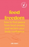 Food Freedom Elle Mace