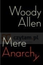 Allen, W: Mere Anarchy - Woody Allen