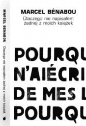 Dlaczego nie napisałem żadnej z moich książek - Marcel Benabou