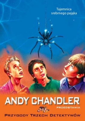 Tajemnica srebrnego pająka. Tom 7 - Andy Chandler