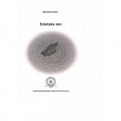 Estetyka zen - Agnieszka Kozyra