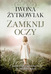 Zamknij oczy - Iwona Żytkowiak