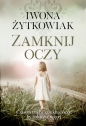 Zamknij oczy - Iwona Żytkowiak