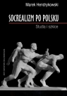 Socrealizm po polsku Studia i szkice Hendrykowski Marek