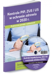 Kontrole PIP, ZUS i US w ochronie zdrowia w 2020 r. - Michał Culepa, Sebastian Kryczka