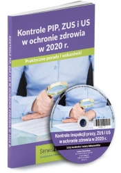 Kontrole PIP, ZUS i US w ochronie zdrowia w 2020 r. - Culepa Michał, Kryczka Sebastian