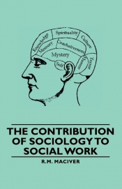 The Contribution of Sociology to Social Work