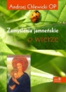 Zamyślenia jamneńskie o wierze Andrzej Chlewicki OP